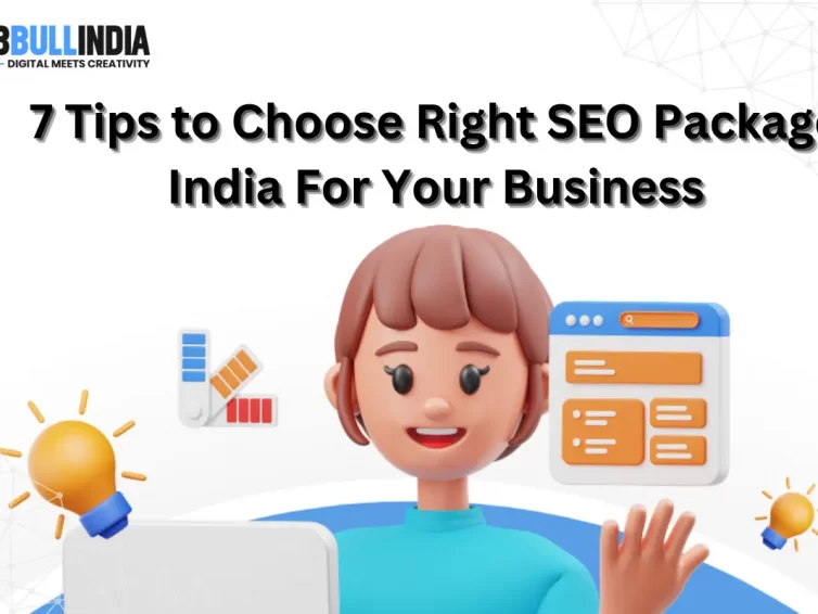7 Tips to Choose Right SEO Package India For Your Business – Web bull india