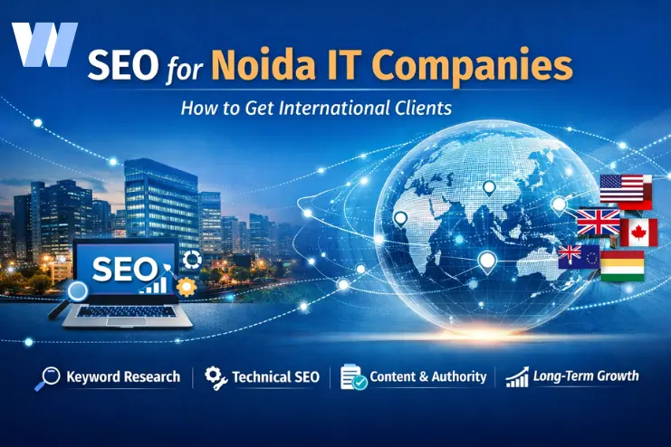 SEO for Noida IT Companies: How to Get International Clients